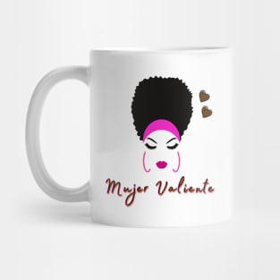 Mujer Valiente Strong and Courageous Mug